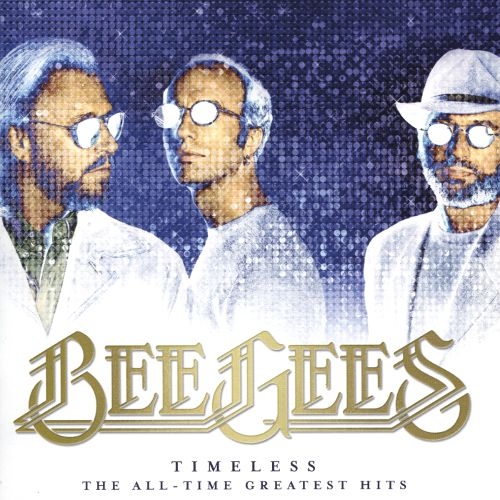 Bee Gees - Timeless : The All-Time Greatest Hits