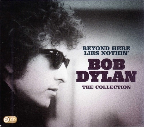 Bob Dylan - Beyond Here Lies Nothin' [2CD]