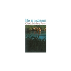 Chuck & Mary Perrin - Life is A Stream [LP Miniature]