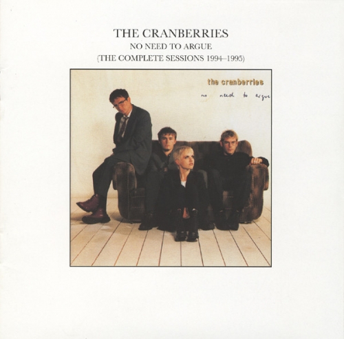 The Cranberries - No Need To Argue (The Complete Sessions 1994-1995) [수입]