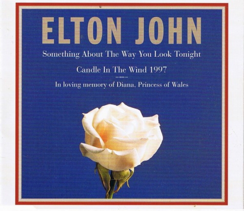 Elton John - Candle in Wind 1997 / Something About Way You Look