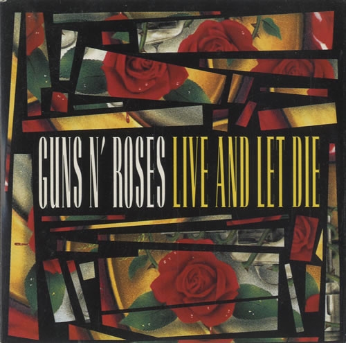 Guns N' Roses (건즈 앤 로지스) - LIVE AND LET DIE