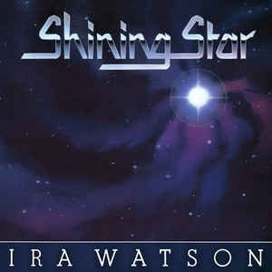 Ira Watson - Shining Star [LP miniature]