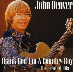 John Denver - Thank God I M A Country Boy [수입]