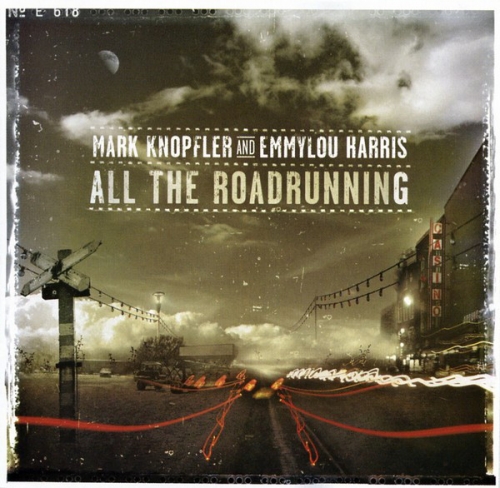 Mark Knopfler & Emmylou Harris - All The Roadrunning [수입]