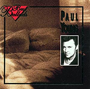 Paul Young - Best Ballads - Love Songs