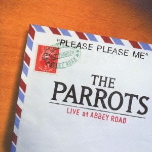 The Parrots - Please Please Me - Live At Abbey Road