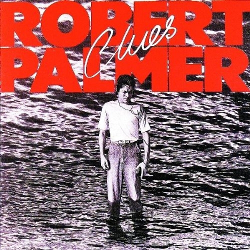 Robert Palmer - Clues [수입]