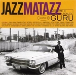Guru - Jazzmatazz Volume 2 : The New Reality [수입]