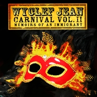 Wyclef Jean - Carnival II : Memoirs Of An Immigrant