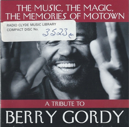 Various Artists - The Music, The Magic, The Memories Of Motown (A Tribute To Berry Gordy)