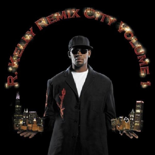R. Kelly - Remix City Vol.1 [수입]