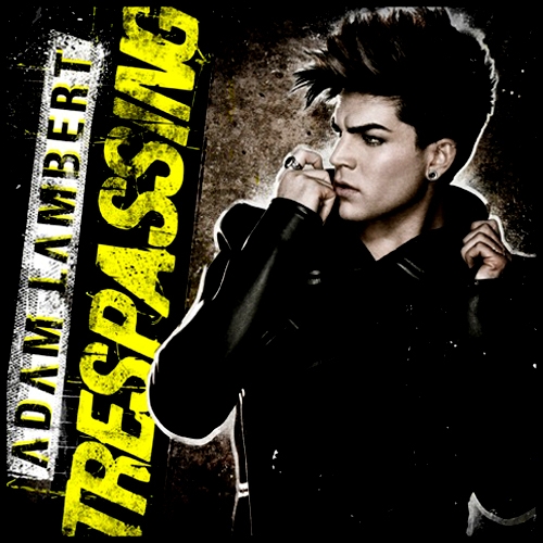 Adam Lambert - Trespassing [Standard Version] - 전곡 국문 번역 가사 수록