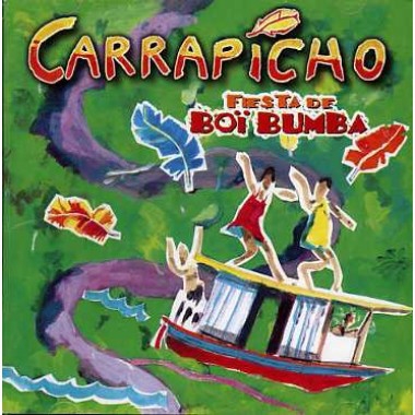 Carrapicho‎– Fiesta De Boï Bumba
