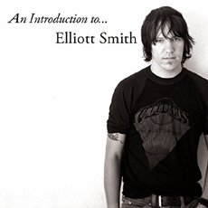 Elliott Smith - An Introduction To... Elliott Smith [수입]