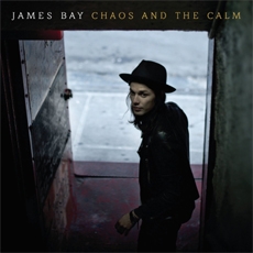 James Bay - Chaos And The Calm [수입]