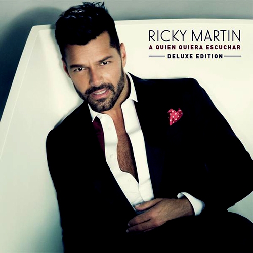 Ricky Martin - A Quien Quiera Escuchar [디럭스 에디션]
