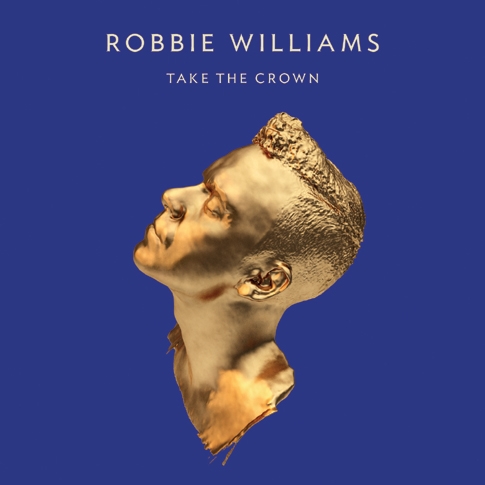 Robbie Williams - Take The Crown [CD+DVD 디럭스 에디션]