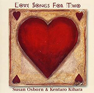 Susan Osborn & Kentaro Kihara - Love Songs For Two