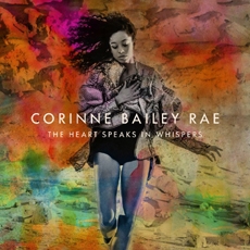 Corinne Bailey Rae - The Heart Speaks In Whispers