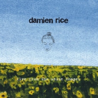 Damien Rice - Live from the union chapel [Korea Tour Edition]