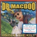 Dr. Macdoo - Under the Kilt
