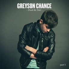 Greyson Chance - Truth Be Told Part 1 [EP]