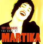Martika - Toy Soldiers : The Best Of Martika