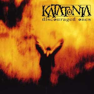 Katatonia‎ – Discouraged Ones