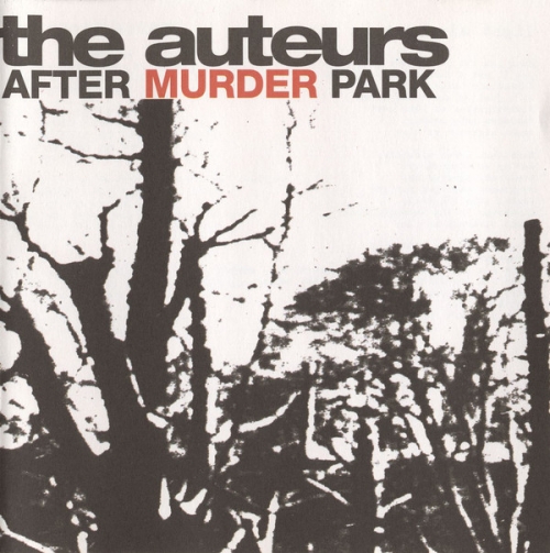 The Auteurs - After Murder Park [수입]