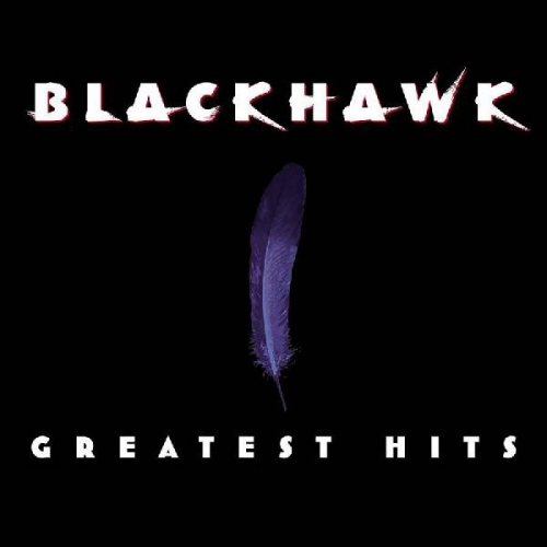 Blackhawk - Greatest Hits [수입]