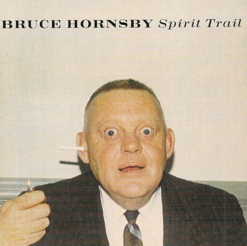 Bruce Hornsby ‎– Spirit Trail [수입]