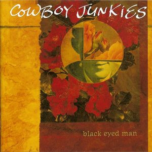 Cowboy Junkies  ‎– Black Eyed Man [수입]