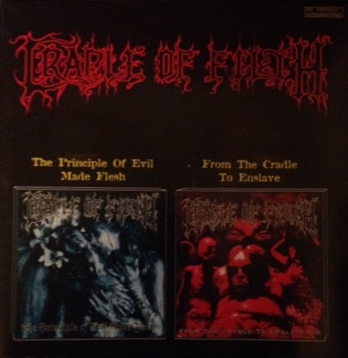 Cradle Of Filth  ‎– The Principle Of Evil Made Flesh / From The Cradle To Enslave [수입]