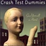 Crash Test Dummies - Give Yourself a Hand (미국반) [수입]