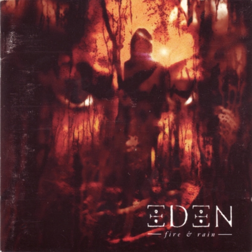 Eden - Fire & Rain