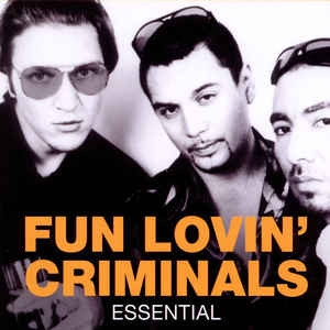 Fun Lovin' Criminals ‎- Essential [수입]