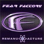 Fear Factory - Remanufacture [수입]