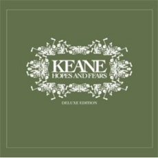 Keane - Hopes and Fears [2CD Deluxe Edition]