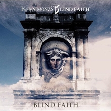 Kelly Simonz's Blind Faith - Blind Faith