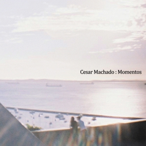 Cesar Machado - Momentos