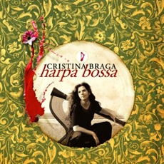 Cristina Braga - Harpa Bossa