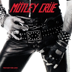 Motley Crue - Too Fast For Love [Remastered] [수입]