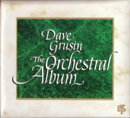 Dave Grusin ‎– The Orchestral Album
