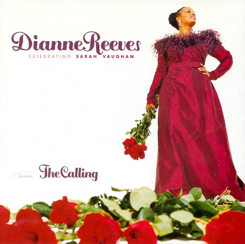 Dianne Reeves - The Calling: Celebrating Sarah Vaughan [수입]
