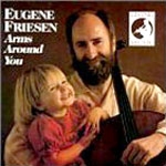 Eugene Friesen - Arms Around You