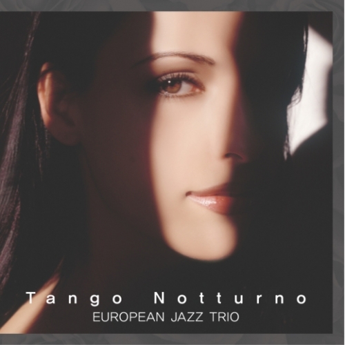European Jazz Trio - Tango Notturno
