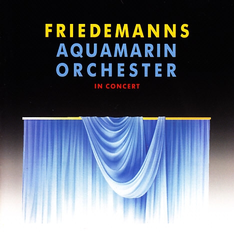 Friedemanns Aquamarin Orchester ‎– In Concert [수입]