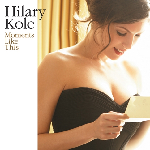 Hilary Kole - Moments Like This