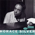 Horace Silver - The Very Best Of Horace Silver : Blue Note Years